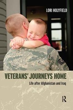Veterans' Journeys Home: Life After Afghanistan and Iraq (en Inglés)