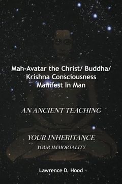 portada Mah-Avatar the Christ/ Buddha/Krishna Consciousness Manifest in Man