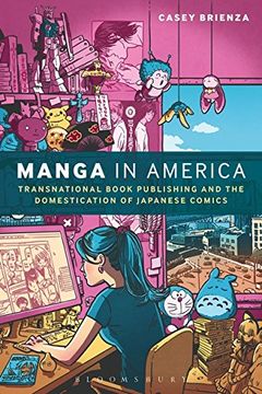 portada Manga in America: Transnational Book Publishing and the Domestication of Japanese Comics (en Inglés)
