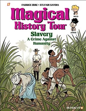 portada Magical History Tour #11: Slavery (en Inglés)