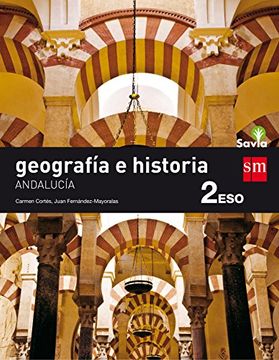 portada Geografía e historia. 2 ESO. Savia. Andalucía