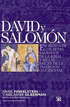 portada David y Salomón: En Busca de los Reyes Sagrados de la Biblia y de las Raíces de la Tradición Occidental