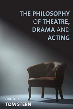 portada The Philosophy of Theatre, Drama and Acting (en Inglés)