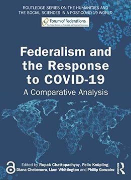 portada Federalism and the Response to Covid-19: A Comparative Analysis (Routledge Series on the Humanities and the Social Sciences in a Post-Covid-19 World) (en Inglés)
