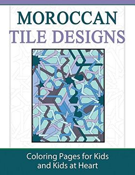 portada Moroccan Tile Designs: Coloring Pages for Kids and Kids at Heart (Hands-On Art History)