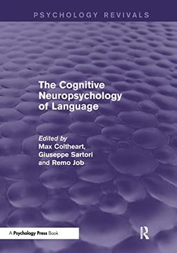portada The Cognitive Neuropsychology of Language (Psychology Revivals) (en Inglés)