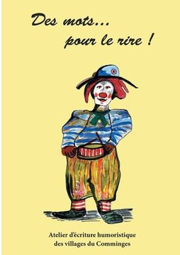 portada Des MOTS pour le RIRE: Écriture humour décalé (en Francés)