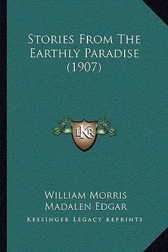 portada stories from the earthly paradise (1907)