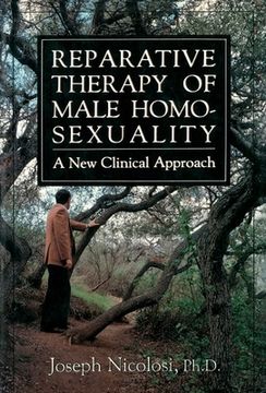 portada Reparative Therapy of Male Homosexuality: a New Clinical Approach (en Inglés)