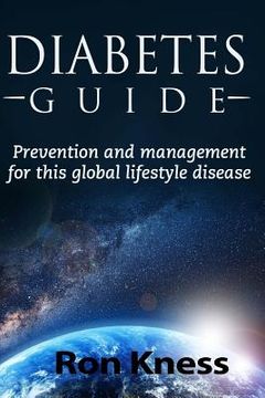 portada Diabetes Guide: Prevention and Management For This Global Lifestyle Disease (en Inglés)
