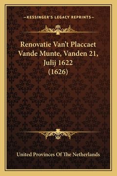 portada Renovatie Van't Placcaet Vande Munte, Vanden 21, Julij 1622 (1626)