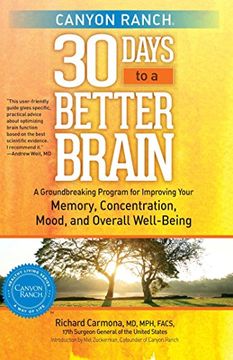 portada Canyon Ranch 30 Days to a Better Brain: A Groundbreaking Program for Improving Your Memory, Concentration, Mood, and Overall Well-Being (en Inglés)