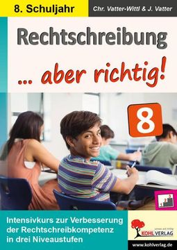 portada Rechtschreibung. Aber Richtig! / Klasse 8 (in German)