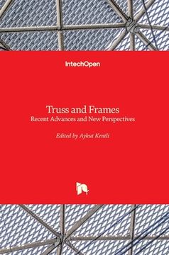 portada Truss and Frames: Recent Advances and New Perspectives