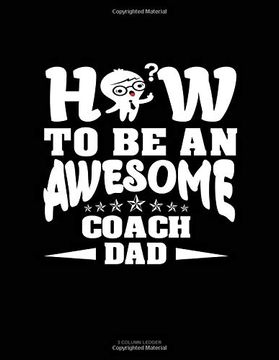 portada How to be an Awesome Coach Dad: 3 Column Ledger 