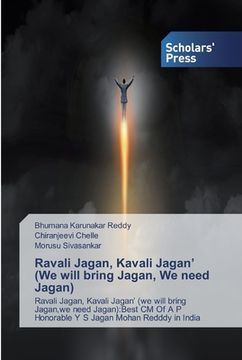 portada Ravali Jagan, Kavali Jagan' (We will bring Jagan, We need Jagan) (en Inglés)