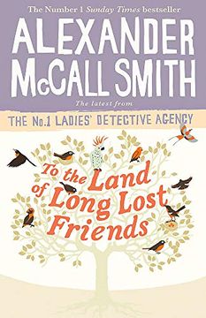 portada To the Land of Long Lost Friends: 20 (No. 1 Ladies'Detective Agency) (en Inglés)