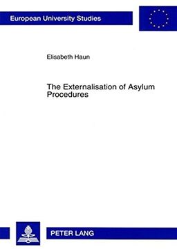 portada The Externalisation of Asylum Procedures: An Adequate EU Refugee Burden Sharing System? (Europaische Hochschulschriften / European University Studies ... Science / Serie 31: Sciences Politiques)