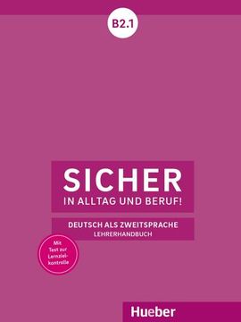 portada Sicher in Alltag und Beruf! B2. 1: Deutsch als Zweitsprache / Lehrerhandbuch (en Alemán)