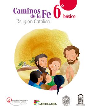 portada Caminos de la fe 6º Basico Religion Catolica (2015) Santillana