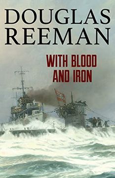 portada With Blood and Iron (The Modern Naval Fiction Library) 