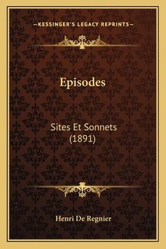 portada Episodes: Sites Et Sonnets (1891) (en Francés)