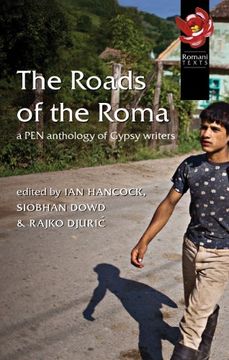 portada The Roads of the Roma: A pen Anthology of Gypsy Writers (Pen American Center's Threatened Literature Series) (en Inglés)