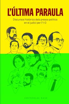 portada L Ultima Paraula: Discursos Historics Dels Presos Politics en el Judici per l 1-o
