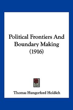 portada political frontiers and boundary making (1916) (en Inglés)