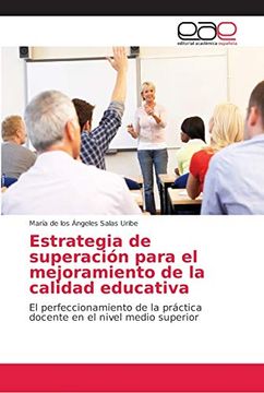 portada Estrategia de Superación Para el Mejoramiento de la Calidad Educativa: El Perfeccionamiento de la Práctica Docente en el Nivel Medio Superior