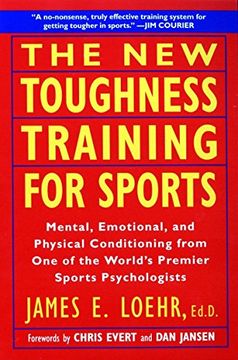 portada The new Toughness Training for Sports: Mental, Emotional, and Physical Conditioning From one of the World's Premier Sports Psychologists (en Inglés)