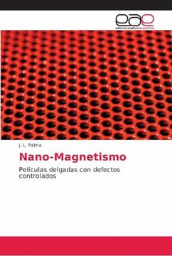 portada Nano-Magnetismo: Películas Delgadas con Defectos Controlados (in Spanish)