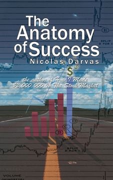 portada The Anatomy of Success by Nicolas Darvas (the author of How I Made $2,000,000 In The Stock Market) (en Inglés)