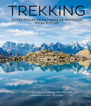 portada Trekking: Rutas Épicas de Travesía de Montaña en el Mundo (Ocio y Deportes) (in Spanish)