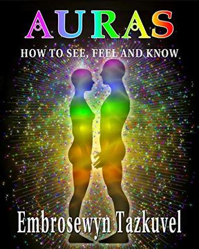 portada Auras: How to See, Feel & Know (in English)
