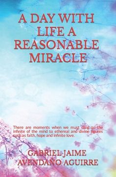 portada A Day With Life A Rasonable Miracle: The old age (en Inglés)