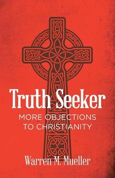 portada Truth Seeker: More Objections to Christianity (en Inglés)