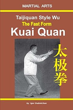 portada Taijiquan Style wu. The Fast Form - Kuai Quan (en Inglés)