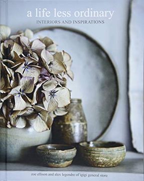 portada A Life Less Ordinary: Interiors and Inspirations (in English)