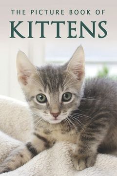 portada The Picture Book of Kittens: A Gift Book for Alzheimer's Patients or Seniors with Dementia (in English)