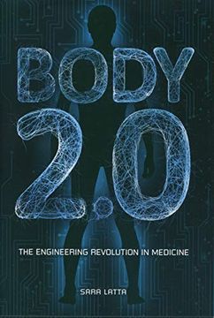 portada Body 2. 0: The Engineering Revolution in Medicine (in English)