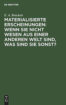 portada Materialisierte Erscheinungen: Wenn sie Nicht Wesen aus Einer Anderen Welt Sind, was Sind sie Sonst? (en Alemán)