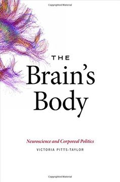portada The Brain's Body: Neuroscience and Corporeal Politics
