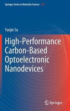 portada High-Performance Carbon-Based Optoelectronic Nanodevices (in English)