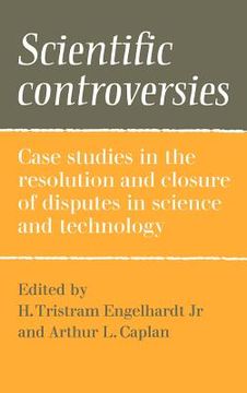 portada Scientific Controversies Hardback: Case Studies in the Resolution and Closure of Disputes in Science and Technology (en Inglés)