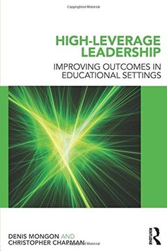 portada High-Leverage Leadership: Improving Outcomes in Educational Settings (Leading School Transformation) (en Inglés)
