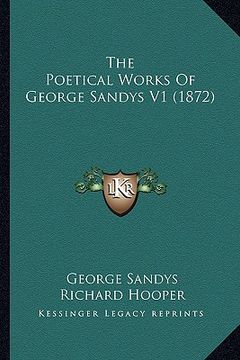 portada the poetical works of george sandys v1 (1872) (en Inglés)