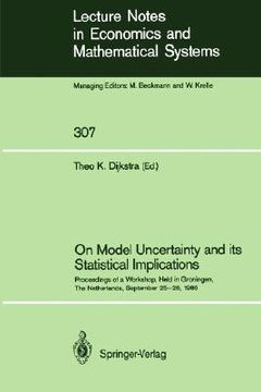 portada on model uncertainty and its statistical implications: proceedings of a workshop, held in groningen, the netherlands, september 25 26, 1986 (en Inglés)