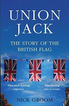portada The Union Jack: The Story of the British Flag (en Inglés)