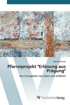 portada Pfarreiprojekt "Erlösung aus Prägung"